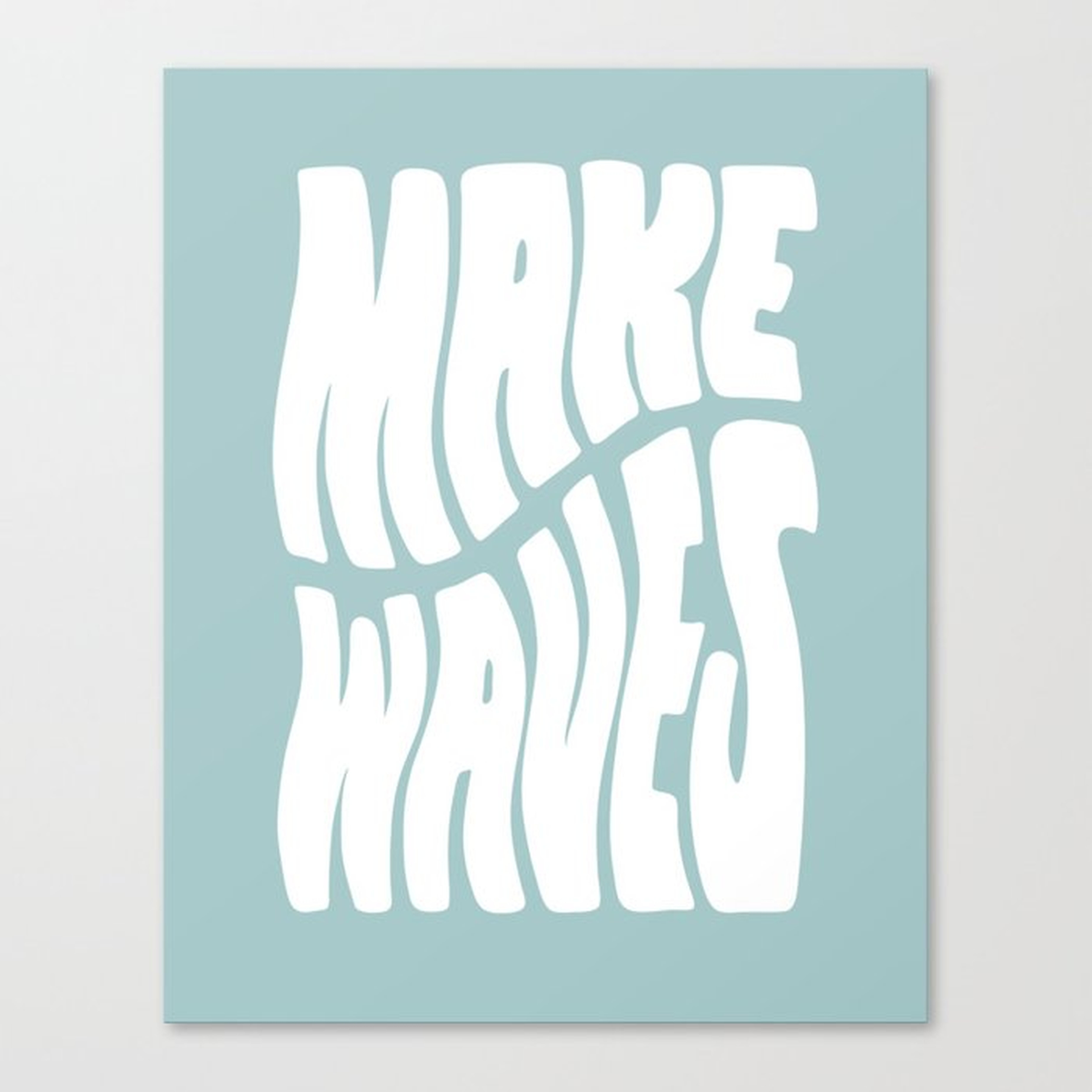 Make Waves Canvas Print // Small 13" X 16" - Society6