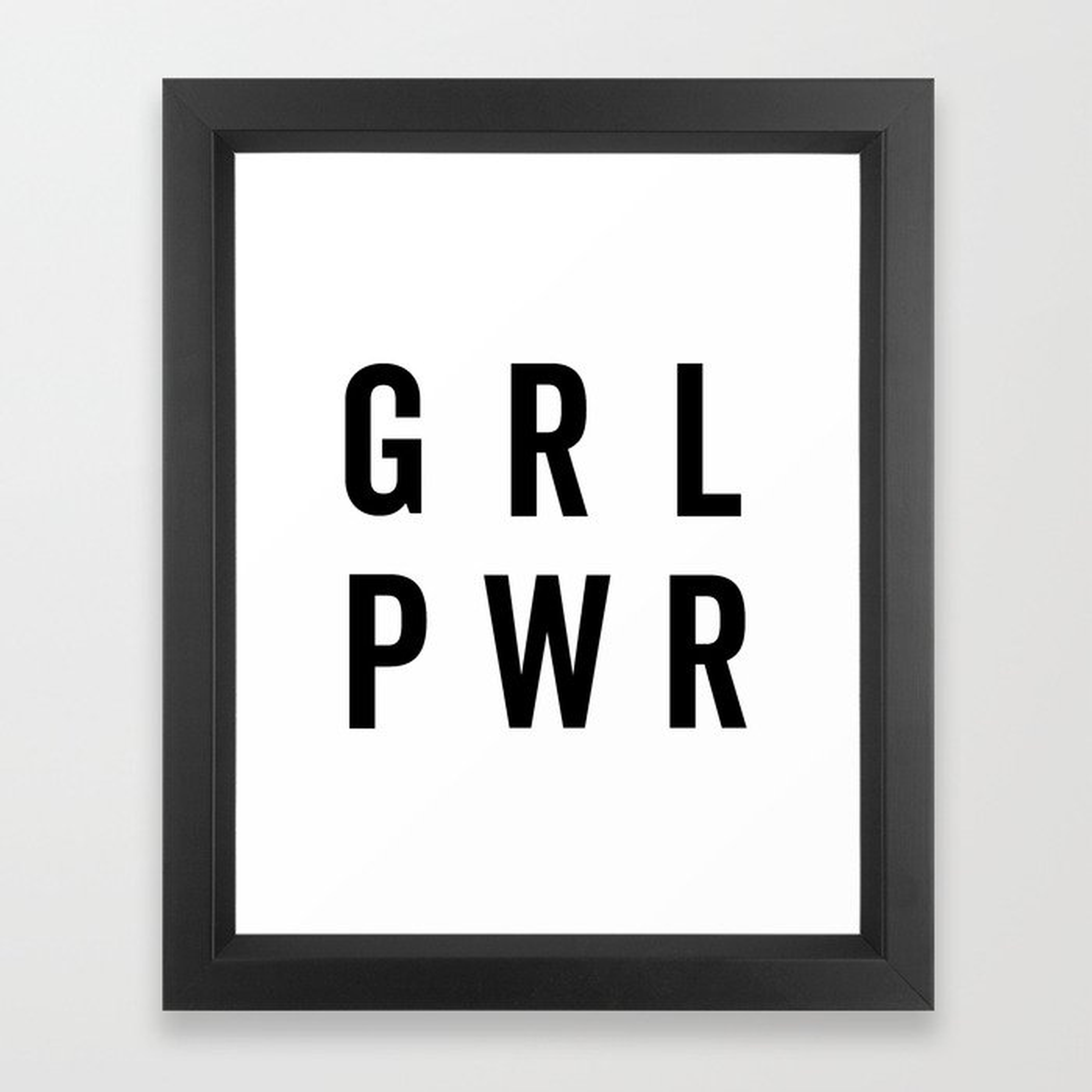 GRL PWR / Girl Power Quote Framed Art Print - Society6