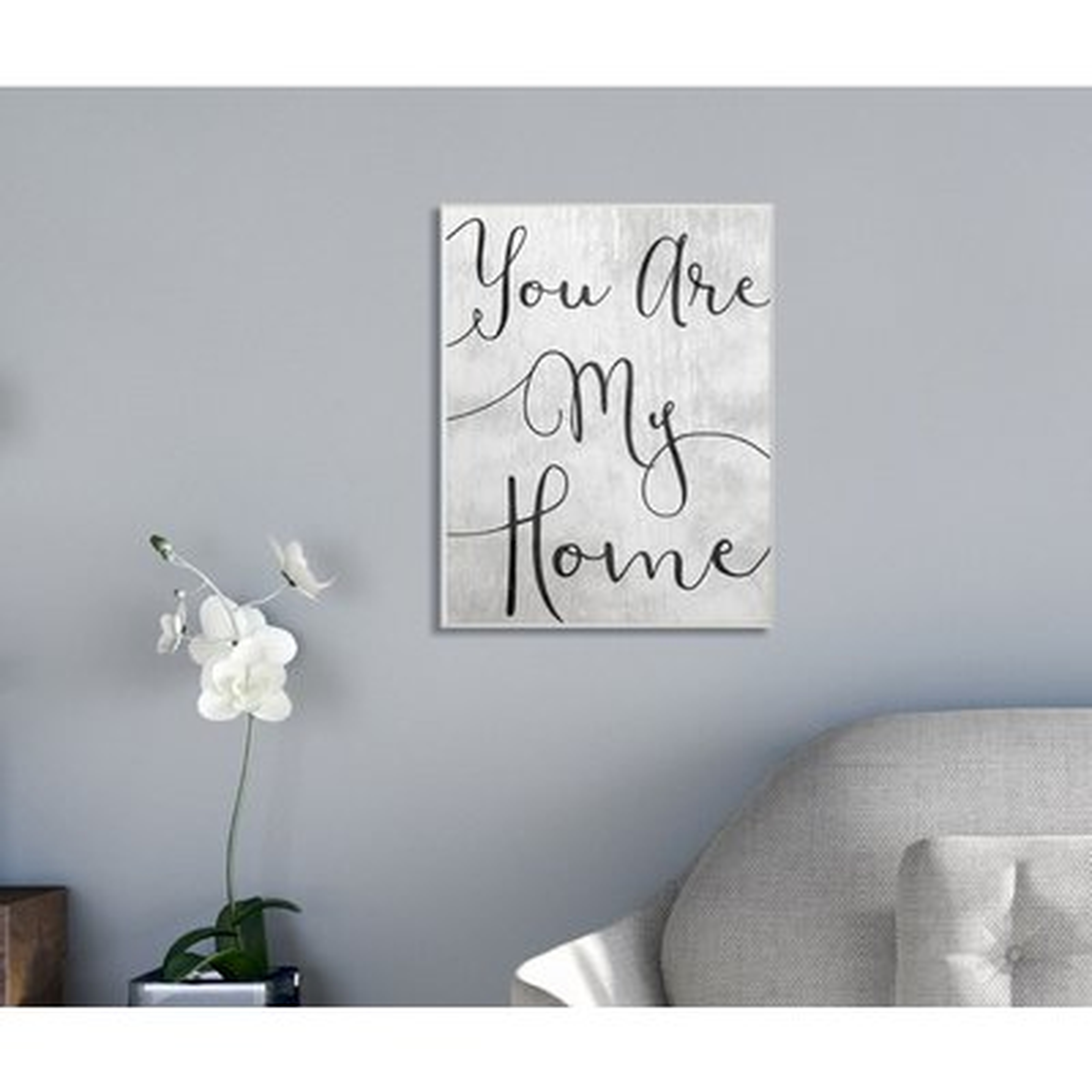 'You Are My Home Cursive' Graphic Art Print - Wayfair