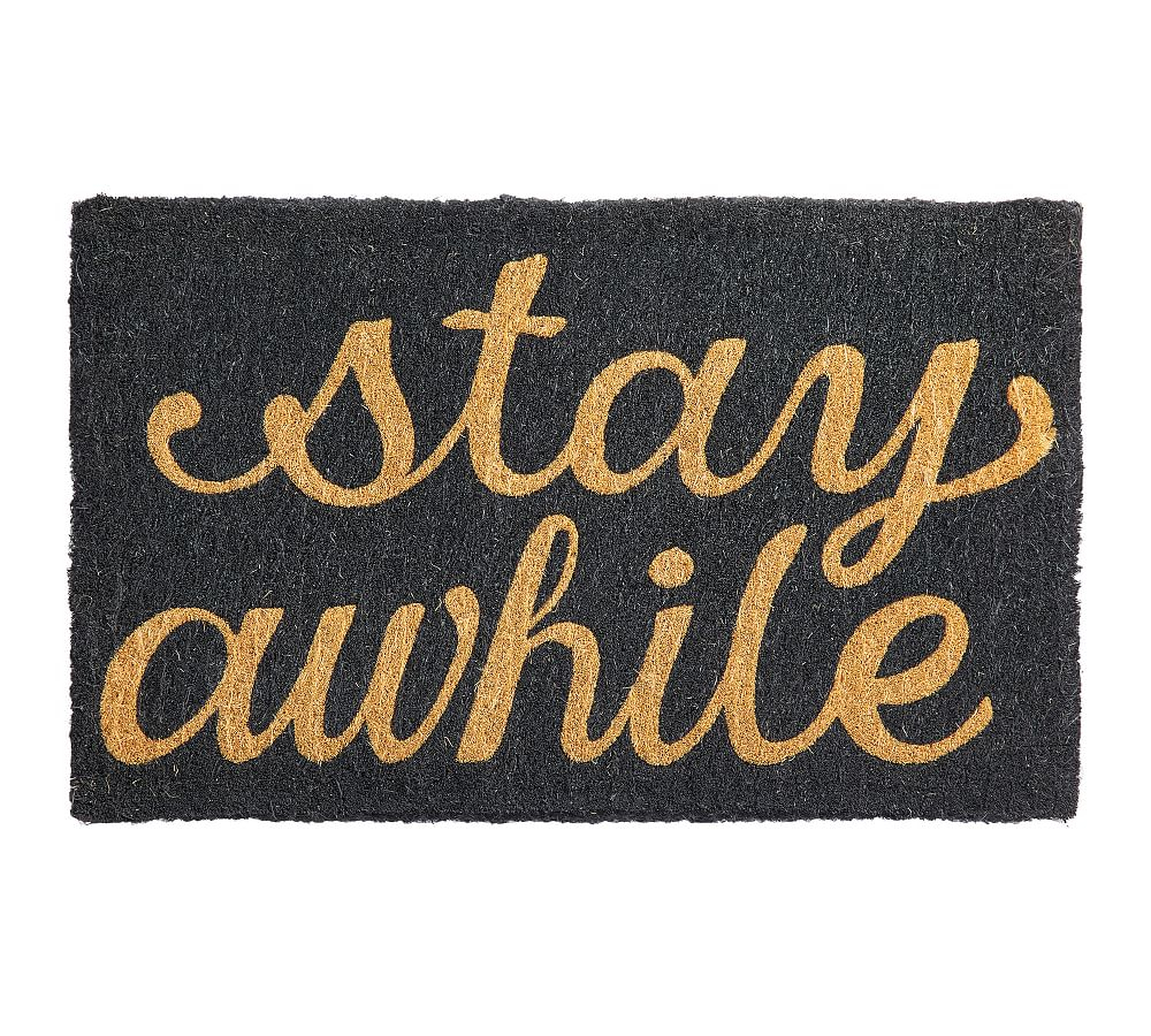 Stay Awhile Doormat, 22 x 36", Black - Pottery Barn