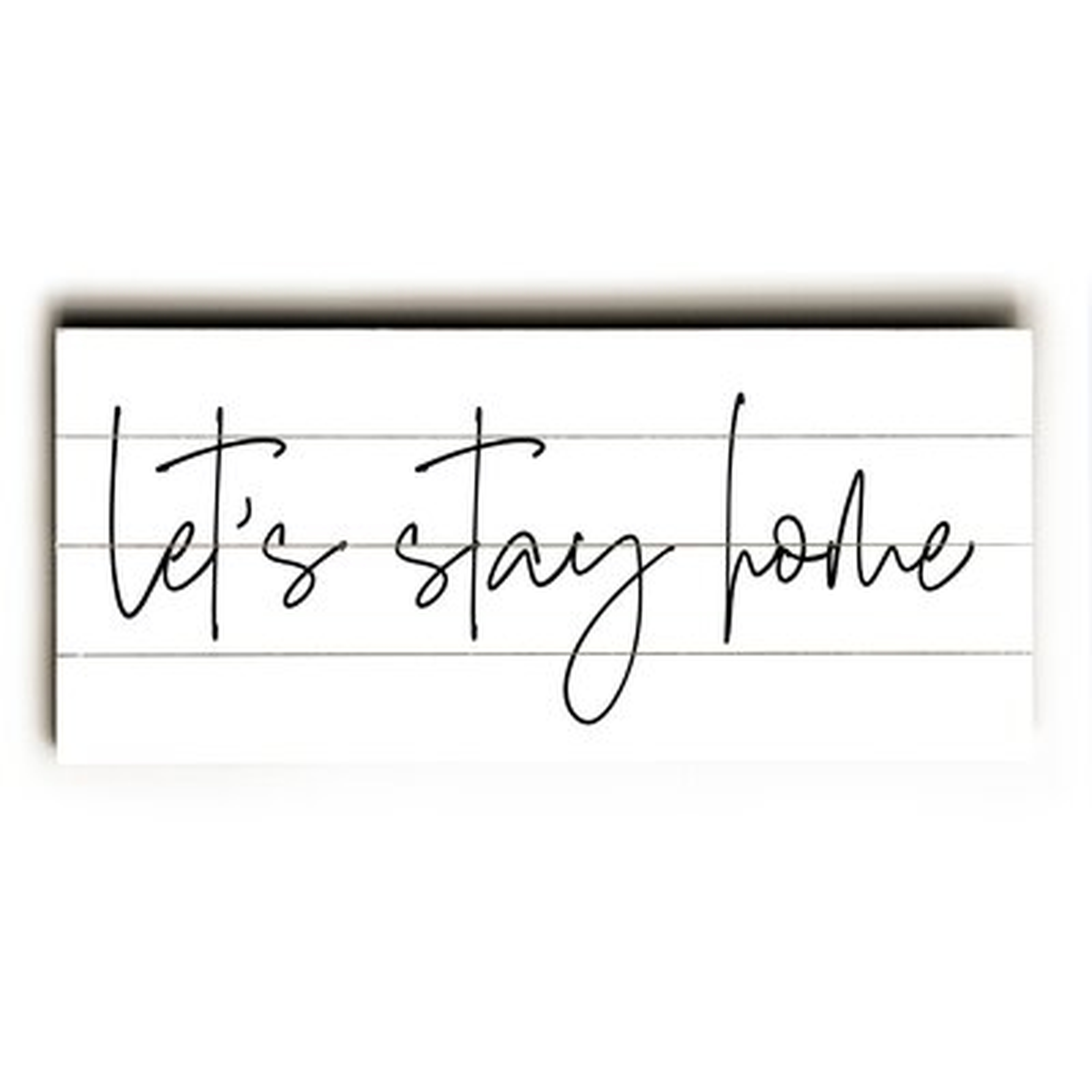 Lets Stay Home -  10X24 Planked Wood Wall Decor By OBC - Wayfair