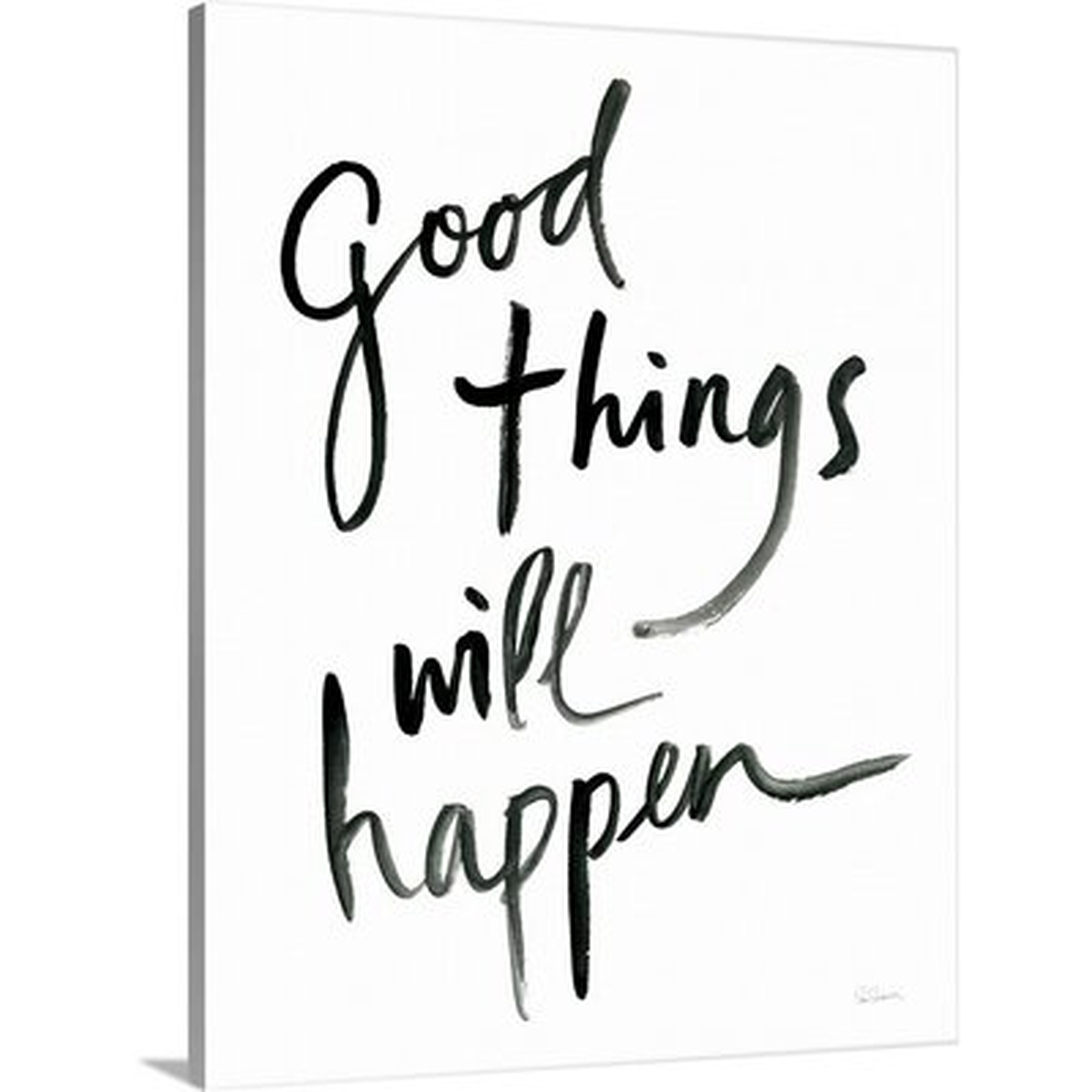 Good Things Will Happen by Sue Schlabach - Textual Art Print on Canvas - Wayfair
