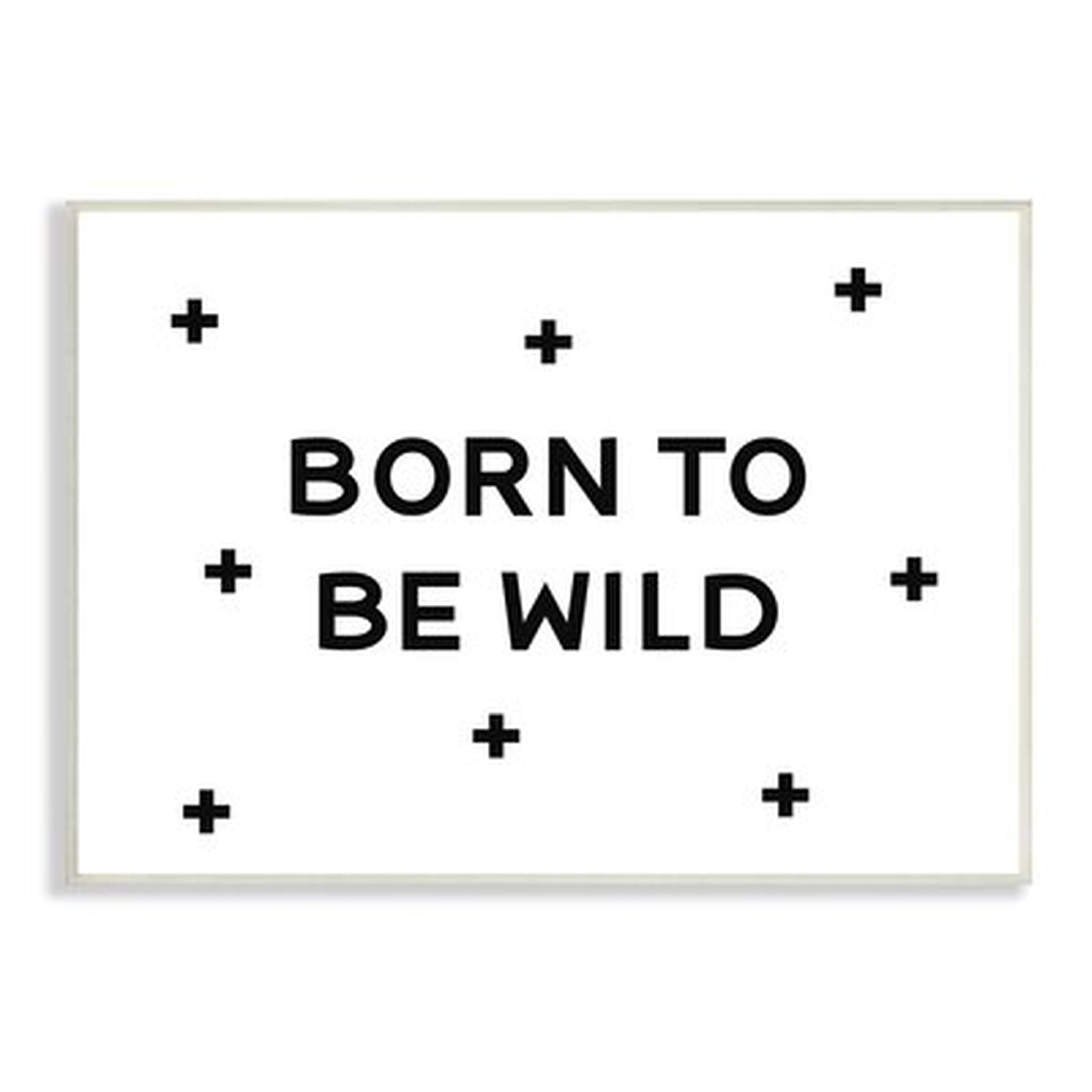 Born To Be Wild Adventure Phrase Minimal Pattern Oversized Black Framed Giclee Texturized Art By Daphne Polselli - Wayfair