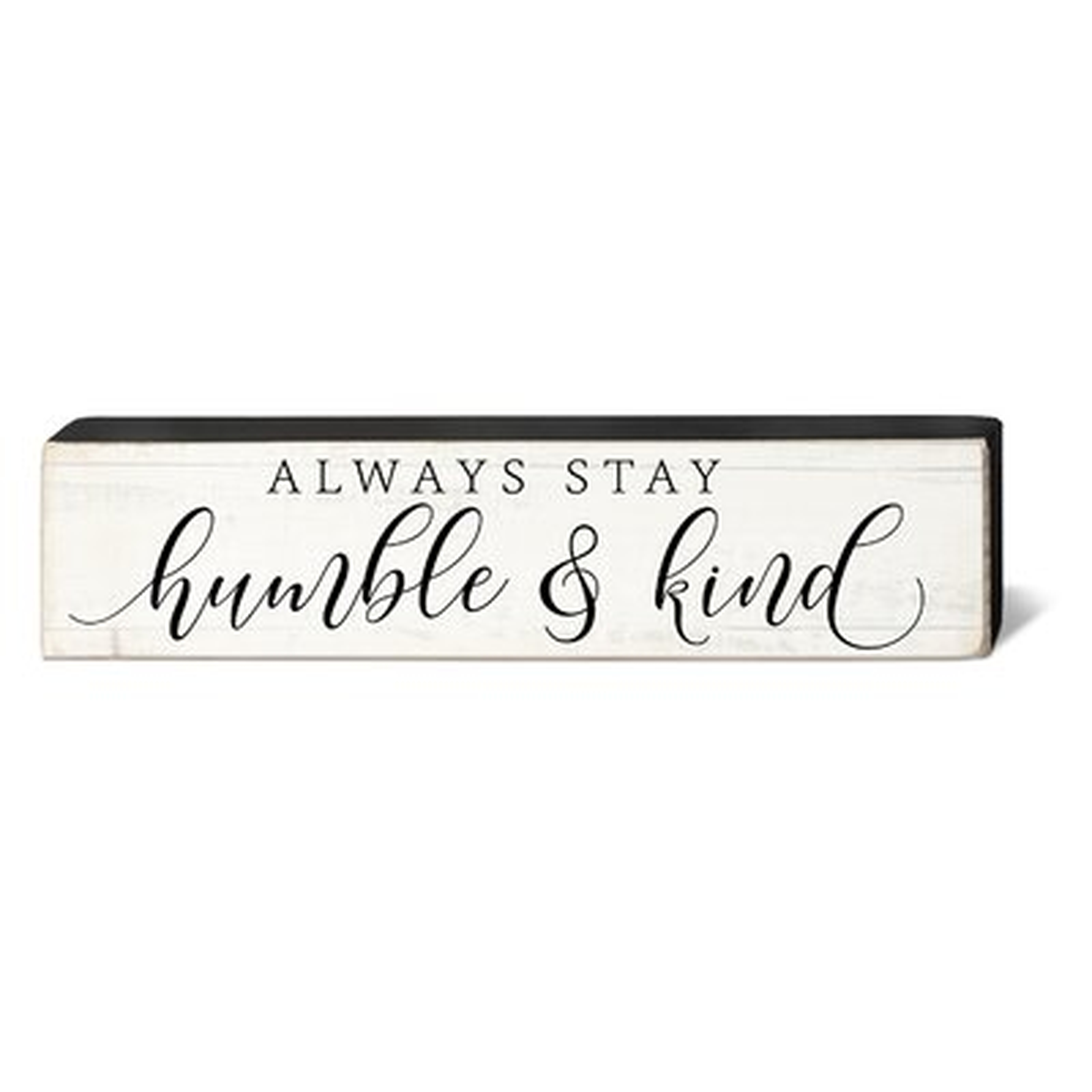 Claudel Humble and Kind Wisdom Wood Block - Wayfair