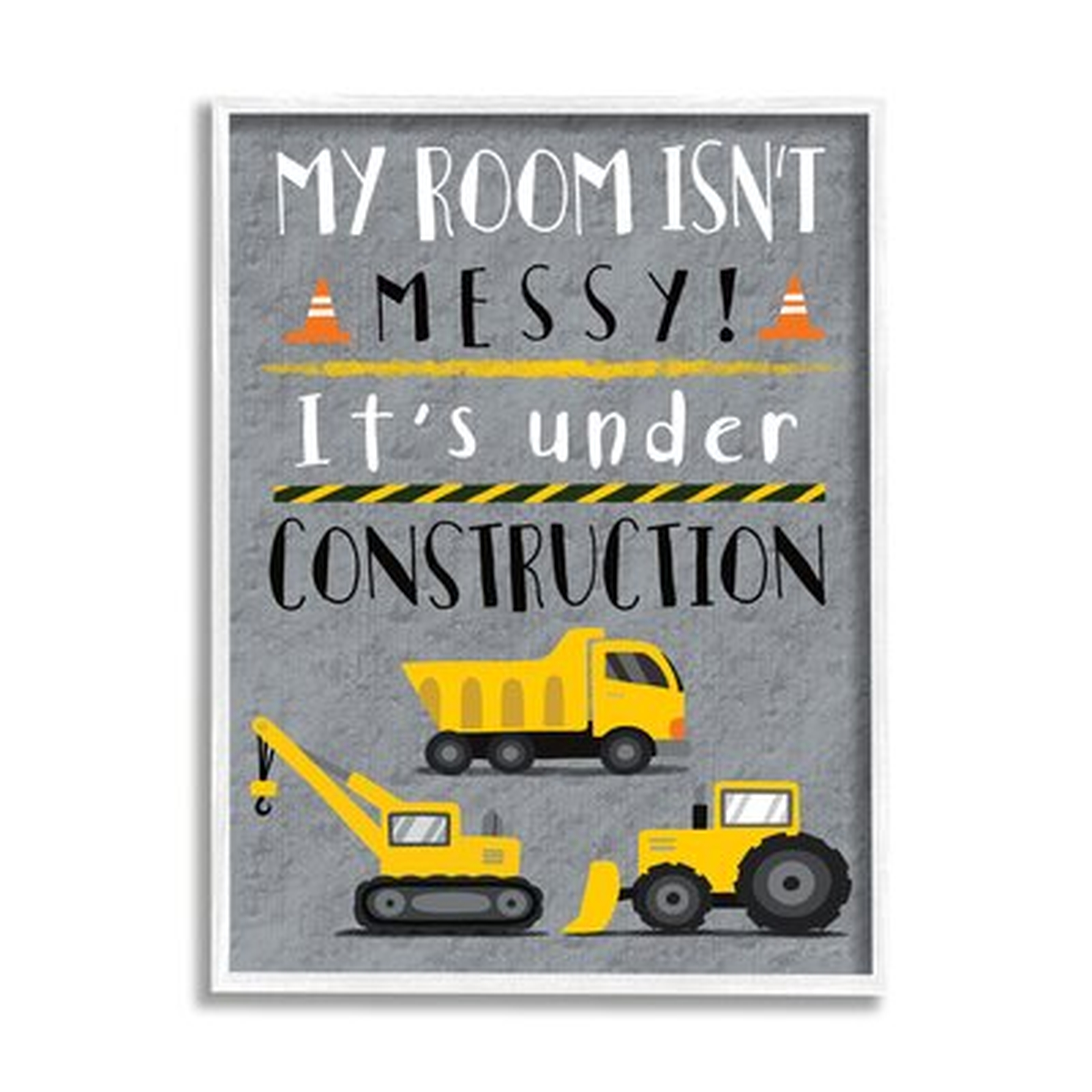 Messy Room Or Under Construction Kid's Room Sign - Wayfair