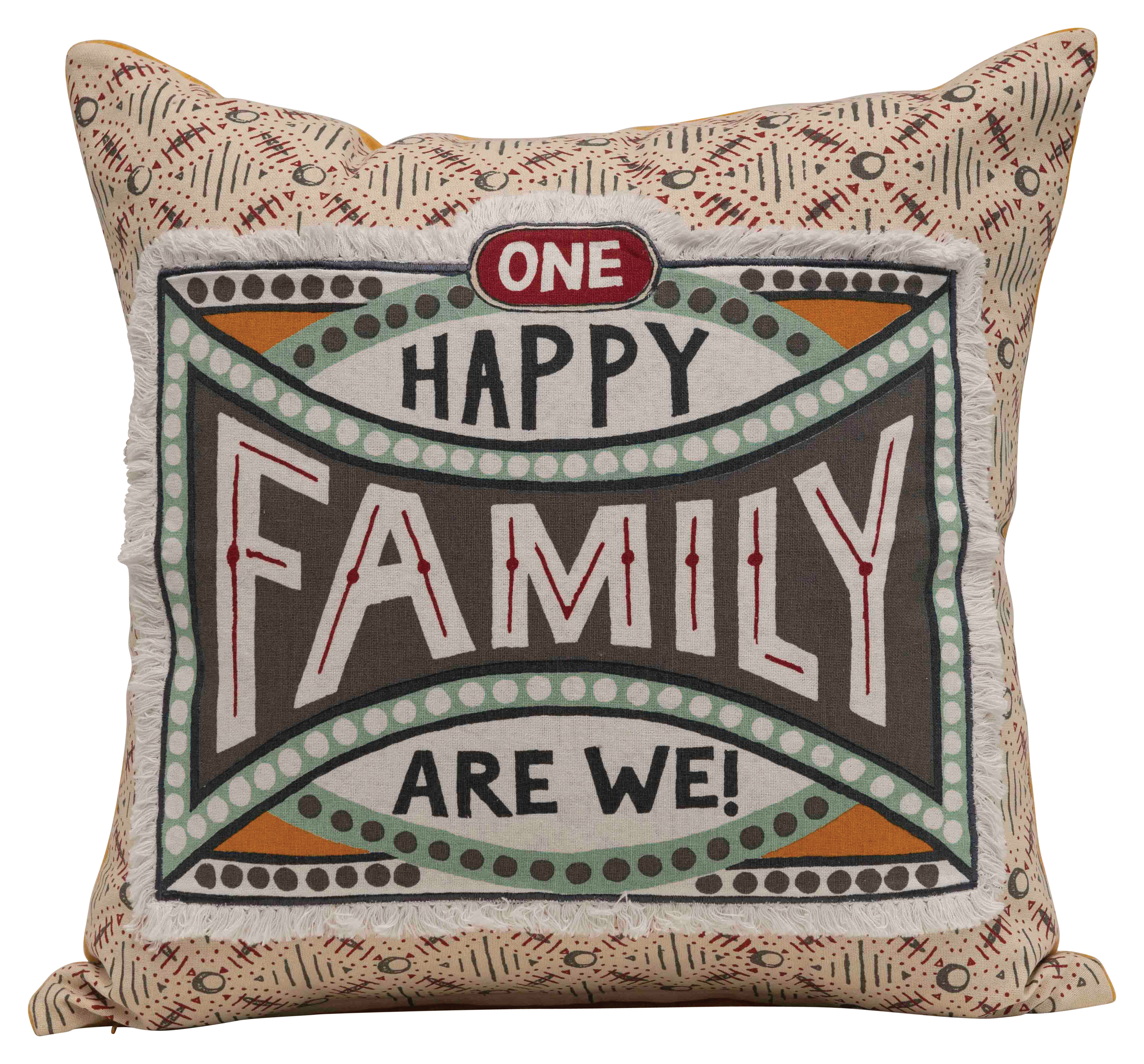 "One Happy Family Are We!" Reversible Cotton Stamp Pillow with Solid Back - Nomad Home