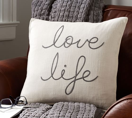 Love Life Embroidered Pillow Cover -18" sq.-Insert sold separately. - Image 0