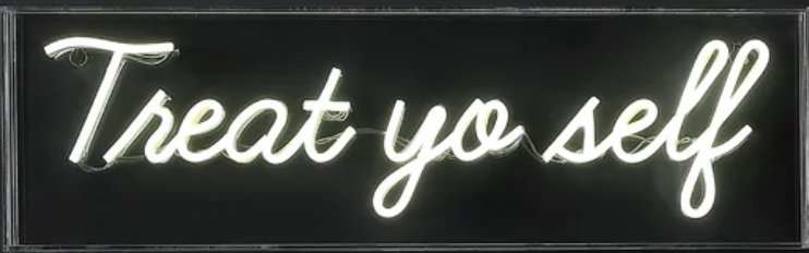 Treat Yo Self 6" LED Neon Sign - Image 0