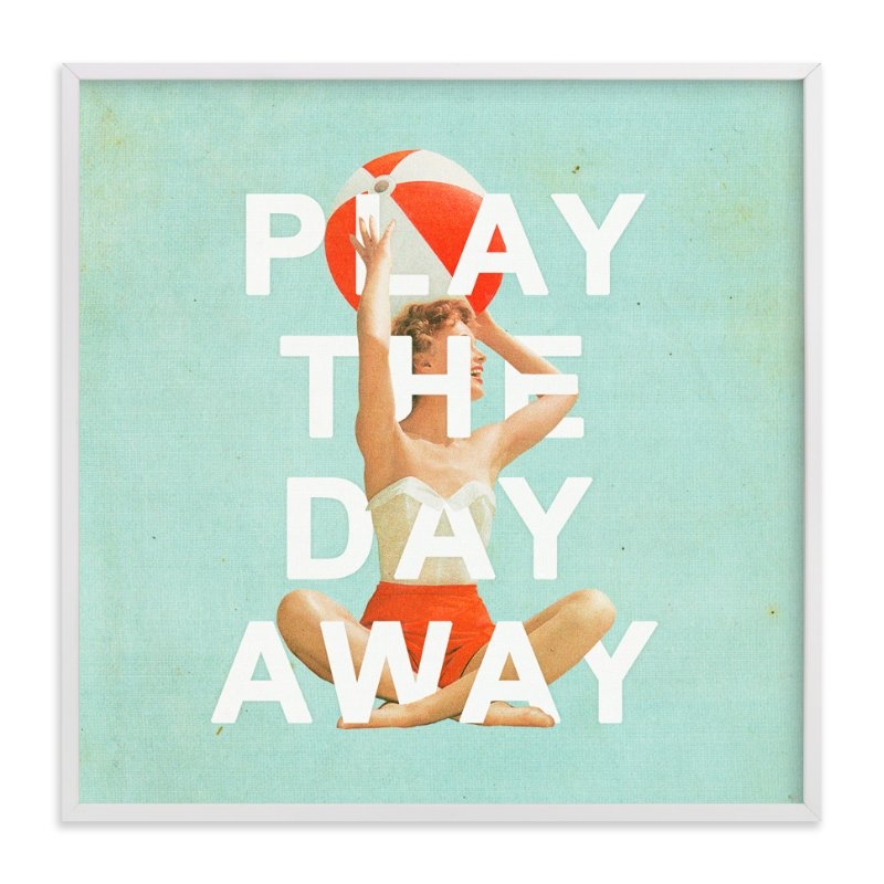 play the day away  - 30x30 white frame - Image 0