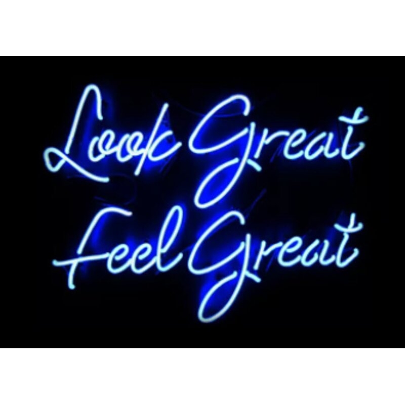 Blue Look Great Feel Great Neon Sign - Image 0