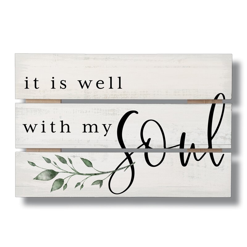 Mix and match on a gallery wall It is Well with my Soul Wide Gap Pallet Wood Sign Wall Décor - Image 0