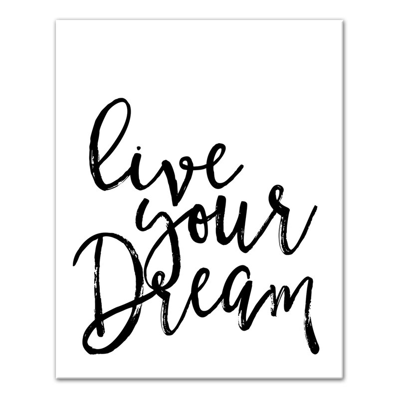 'Live Your Dream' Textual Art on Canvas in White/Black - Image 1