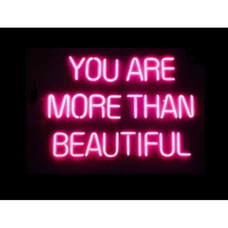 You are More Than Beautiful Neon Sign - Image 0