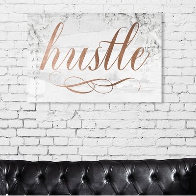 Oliver Gal 'Hustle Rose Gold Royal' Textual Art Print on Wrapped Canvas - Image 0
