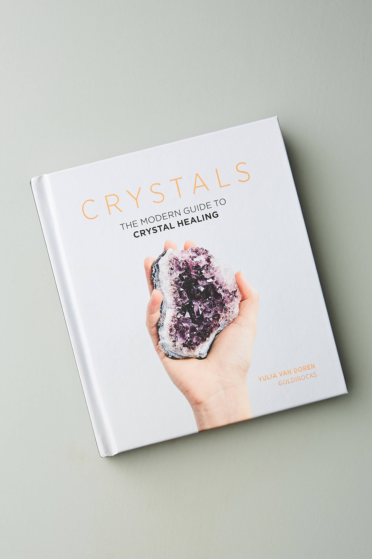 Crystals: The Modern Guide to Crystal Healing - Image 0