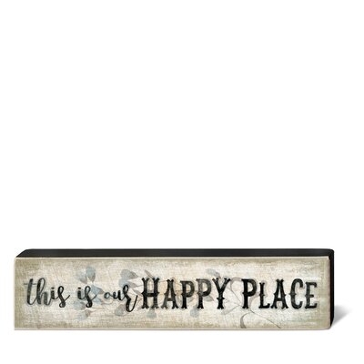 Gracie Oaks Rustic Wisdom Wood Blocks - Happy Place - Image 0