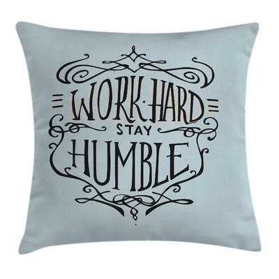 Quote Motivational Lifestyle Pillow Cover - Image 0