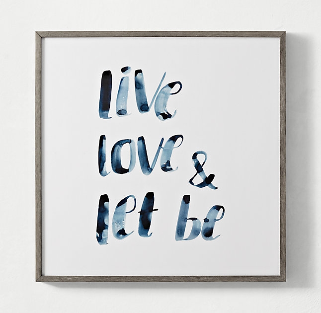 WATERCOLOR QUOTE ART - LIVE, LOVE & LET BE - Image 0