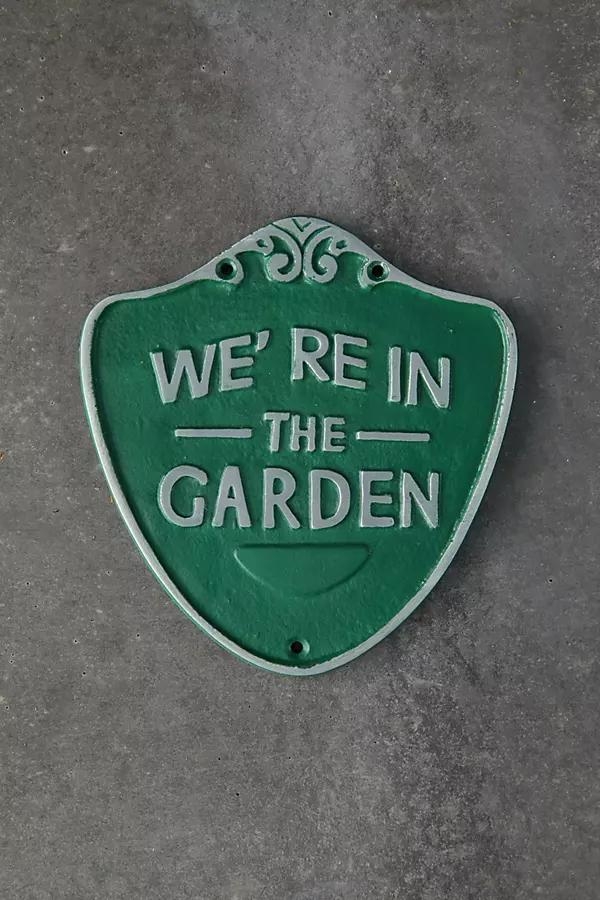 Iron We're in the Garden Sign - Image 0