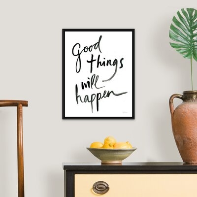 Good Things Will Happen by Sue Schlabach - Textual Art Print on Canvas - Image 0
