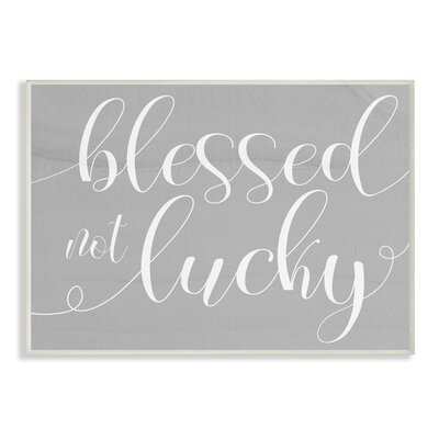 Blessed Not Lucky Quote Soft Cursive Typography - Image 0