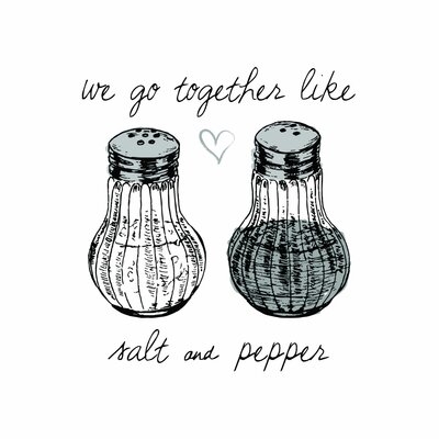 We Go Together Like Salt And Pepper - Image 0