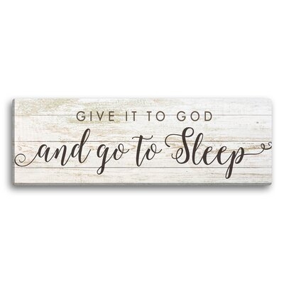 Give It To God And Go To Sleep Spiritual White Canvas Wall Art Print On Wood Frame And Ready To Hang - Image 0