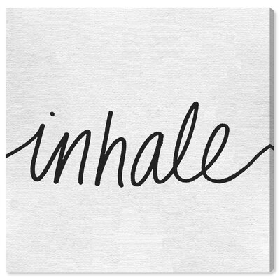Minimalist Quotes and Sayings Inhale - Wrapped Canvas Textual Art Print - Image 0