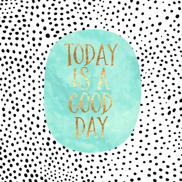 Today Is A Good Day Couch Throw Pillow by Elisabeth Fredriksson - Cover (18" x 18") with pillow insert - Outdoor Pillow - Image 1