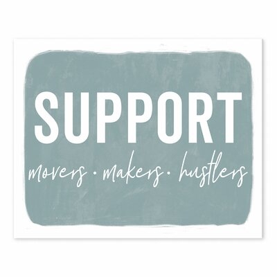Support Movers Makers Hustlers Shakers Easelback Decorative Plaque - Image 0