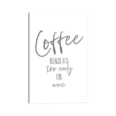 Coffee - Too Early For Wine I by Melanie Viola - Gallery-Wrapped Canvas Giclée - Image 0