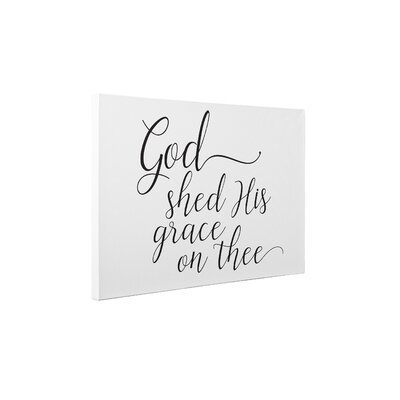 GOD SHED HIS GRACE GOD SHED HIS GRACE - Wrapped Canvas Print - Image 0