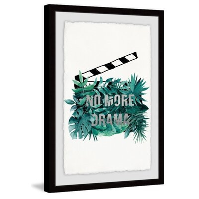 'No More Drama' Framed Print - Image 0