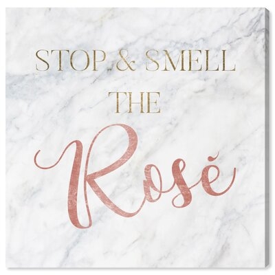 Quotes and Sayings Smell the Rose Gold - Wrapped Canvas Textual Art Print - Image 0