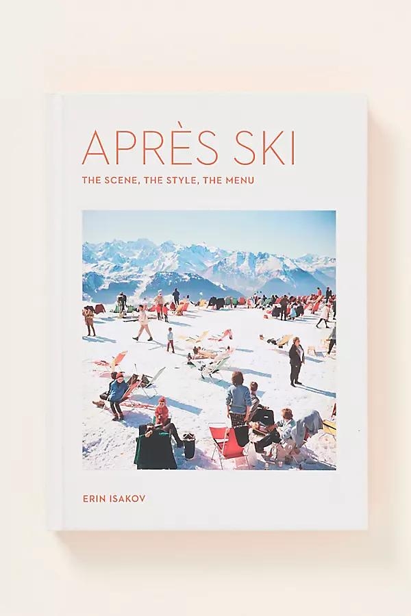 Après Ski: The Scene, the Style, the Menu Hardcover Book - Image 0