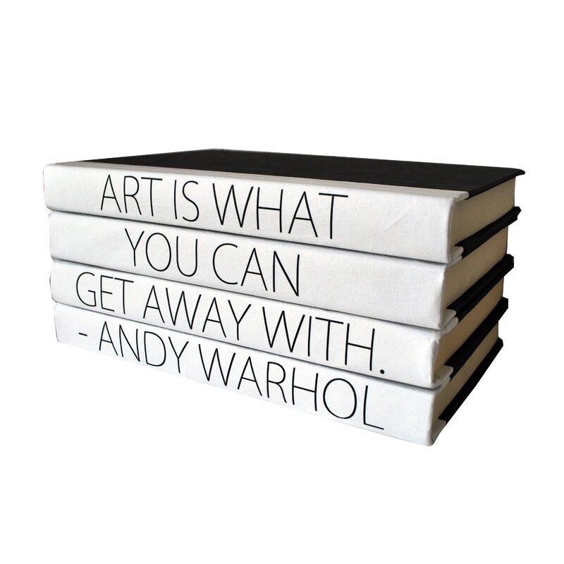 E. Lawrence Ltd. 4 Piece Art Is What You Can Get Away with Quote Stack Decorative Book Set - Image 0