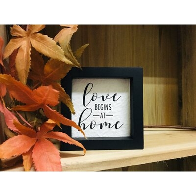 Ascencio Love Begins at Home Family Tabletop Sign - Image 0