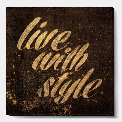 Gold Glam Live with Style Quotes - Wrapped Canvas Textual Art Print - Image 0
