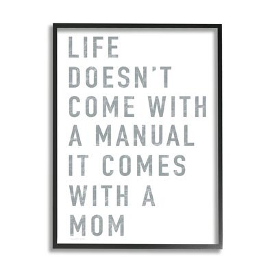 Doesn't Come With Manual Mom Appreciation Phrase Grey Text - Image 0