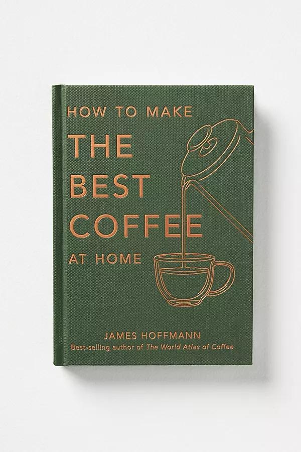 How To Make The Best Coffee At Home - Image 0