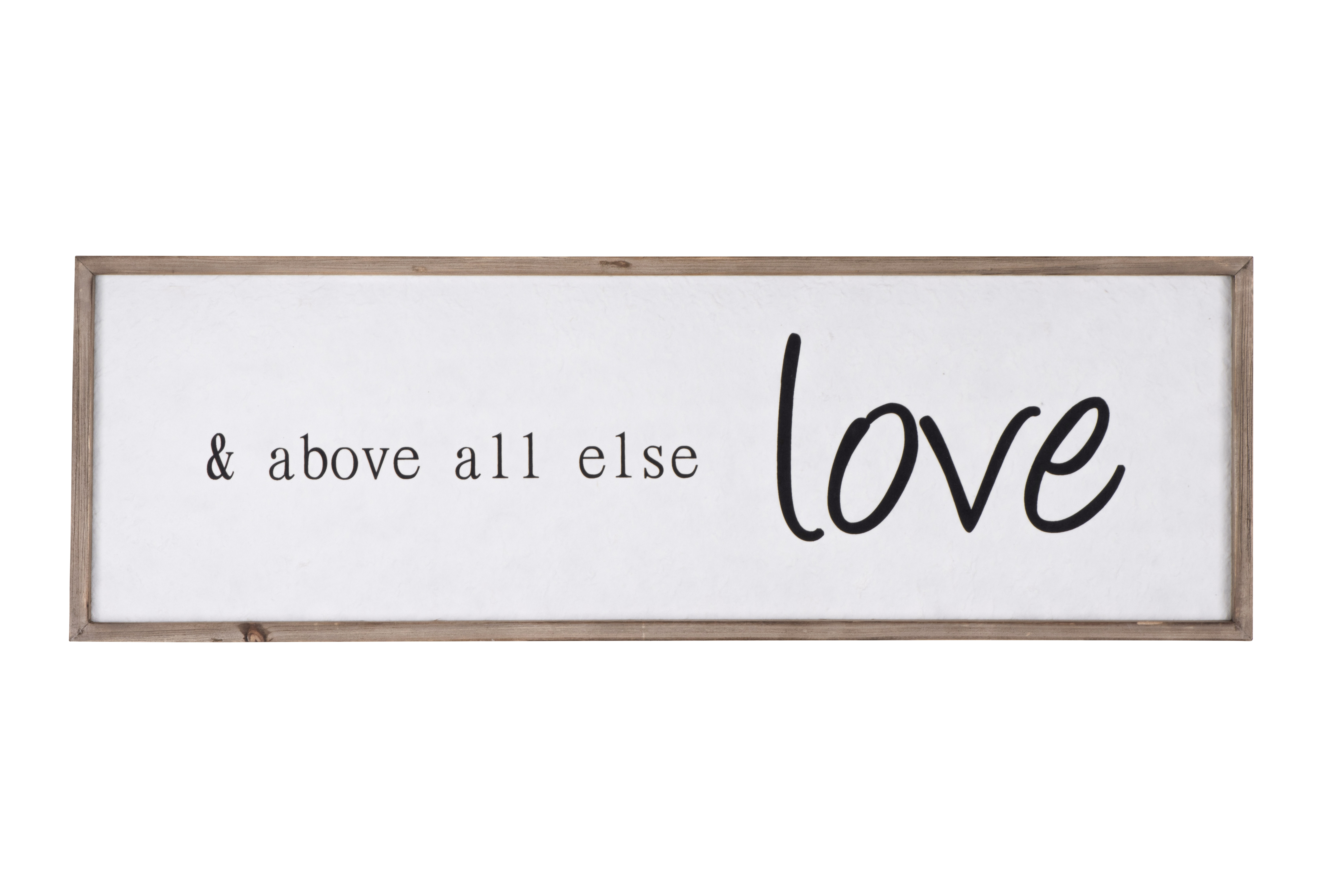 "& above all else love" Wood Framed Wall Décor - Image 0