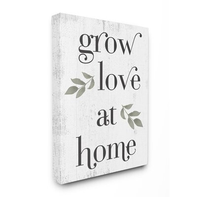 Grow Love at Home Quote Rustic Family Charm Phrase by Design By Melissa Averinos - Graphic Art Print - Image 0