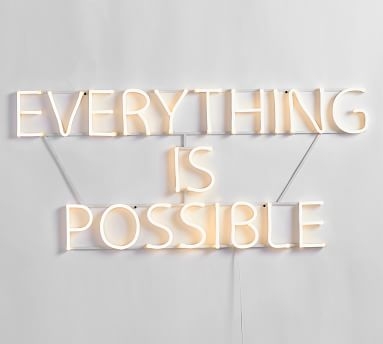Everything Is Possible Light Up Sign, White - Image 0