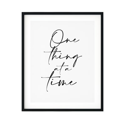 One Thing At A Time - Unframed Textual Art - Image 0