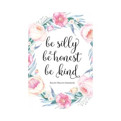 Be Silly, Be Honest, Be Kind, Ralph Waldo Emerson by Eden Printables - Wrapped Canvas Textual Art Print - Image 0
