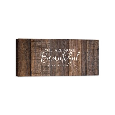 You Are More Beautiful - Wrapped Canvas Textual Art Print - Image 0