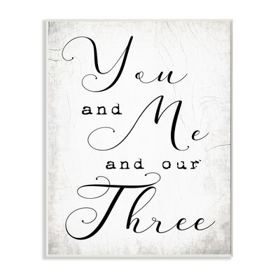 You Me And Our Three Phrase Family Home Quote - Image 0