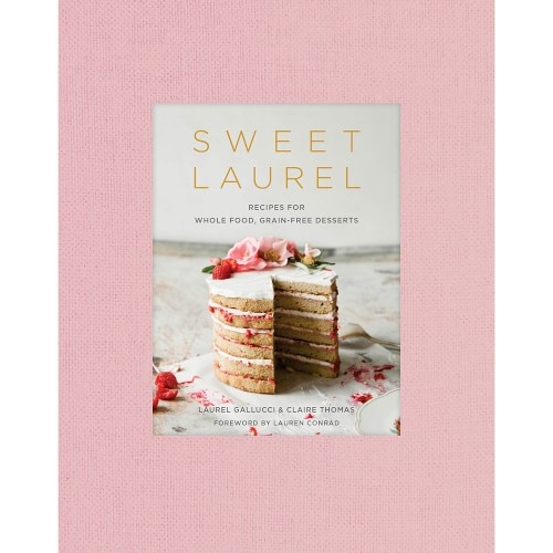 Sweet Laurel: Recipes for Whole Food, Grain-Free Desserts: A Baking Book - Image 0