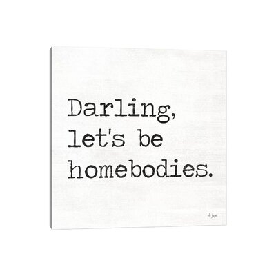 Darling Let's Be Homebodies - Image 0