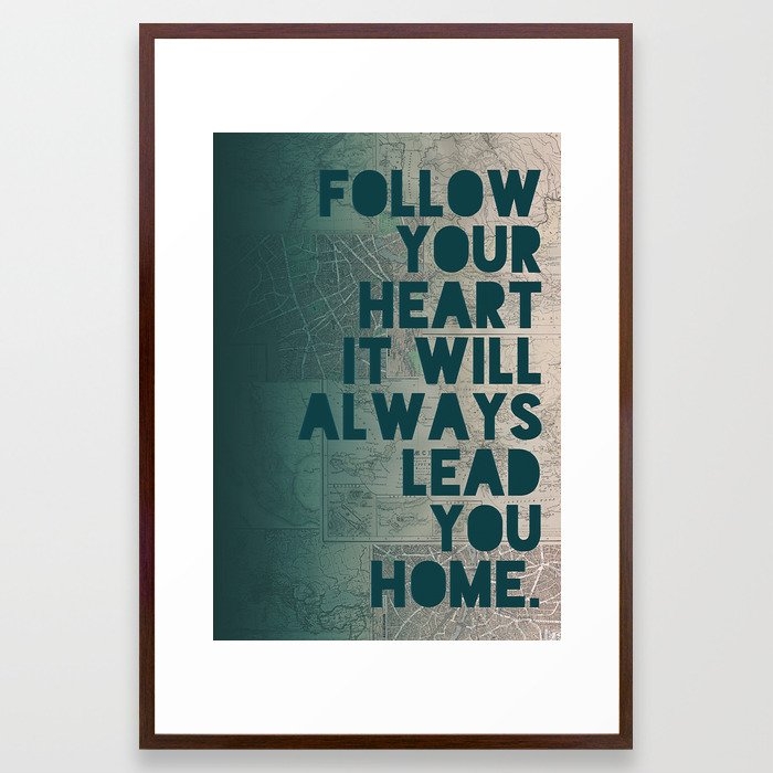 Follow Your Heart Framed Art Print by Leah Flores - Conservation Walnut - Large 24" x 36"-26x38 - Image 0